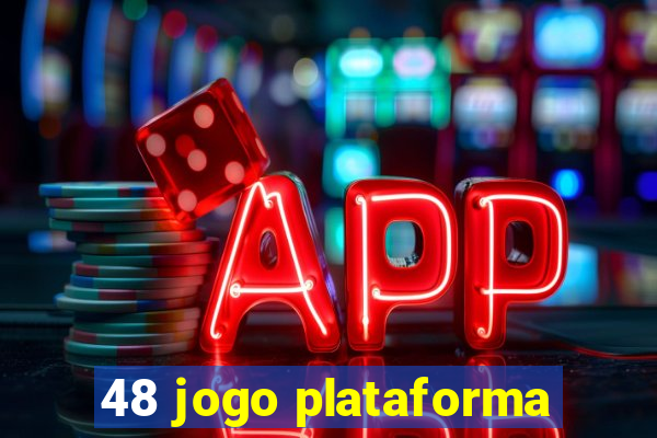 48 jogo plataforma